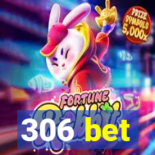 306 bet